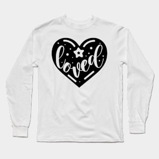 Loved. Long Sleeve T-Shirt